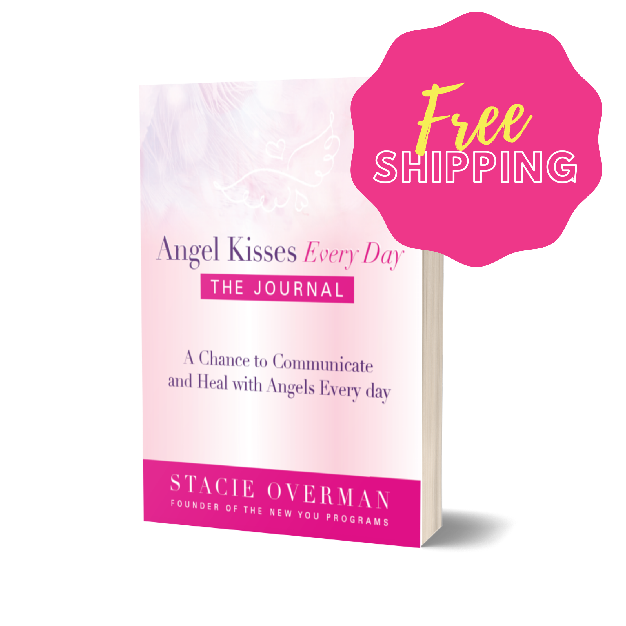 Angel Kisses Every Day The Journal